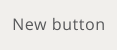 New button