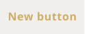 New button