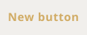 New button
